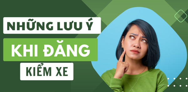 những lưu ý khi đăng kiểm xe