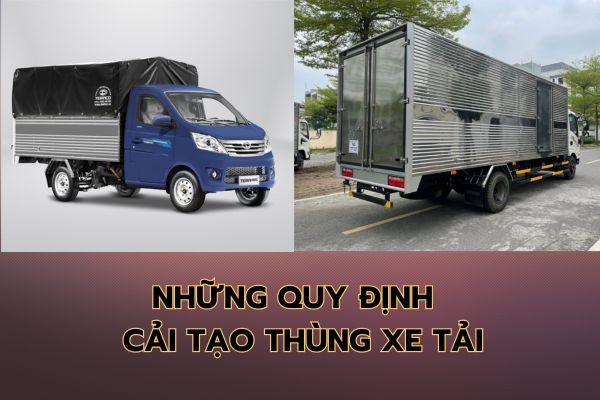 quy định cải tạo thùng xe ô tô tải