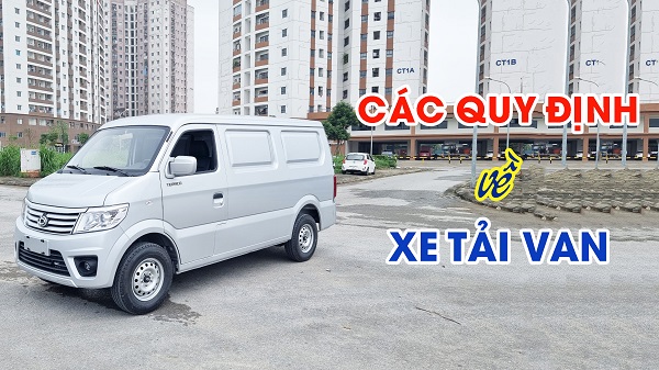 quy định về xe tải van